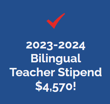 Bilingual Teacher Stipend $4,570